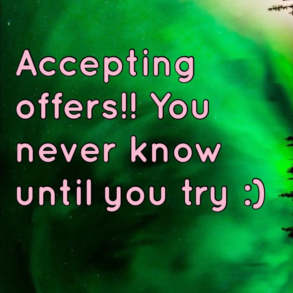 Make me an offer on something you like :)